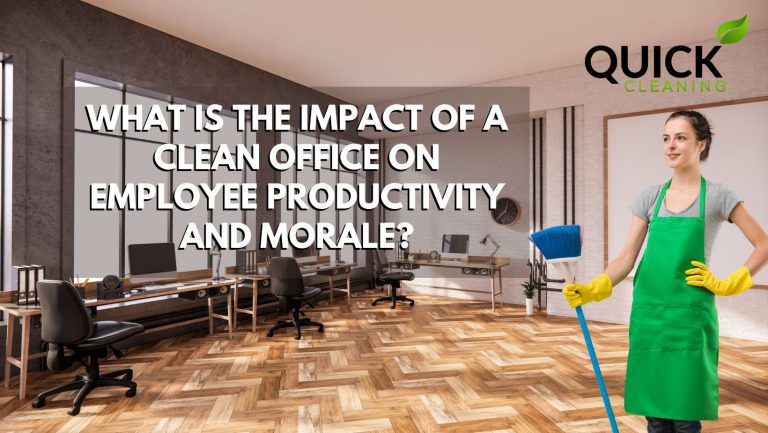What Is The Impact Of A Clean Office On Employee Productivity And Morale