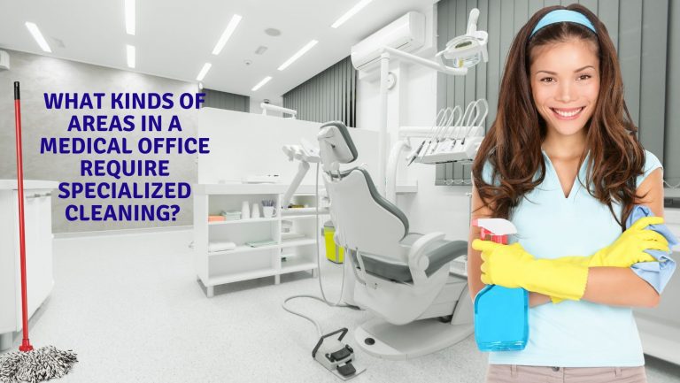 what-kinds-of-areas-in-a-medical-office-require-specialized-cleaning-2