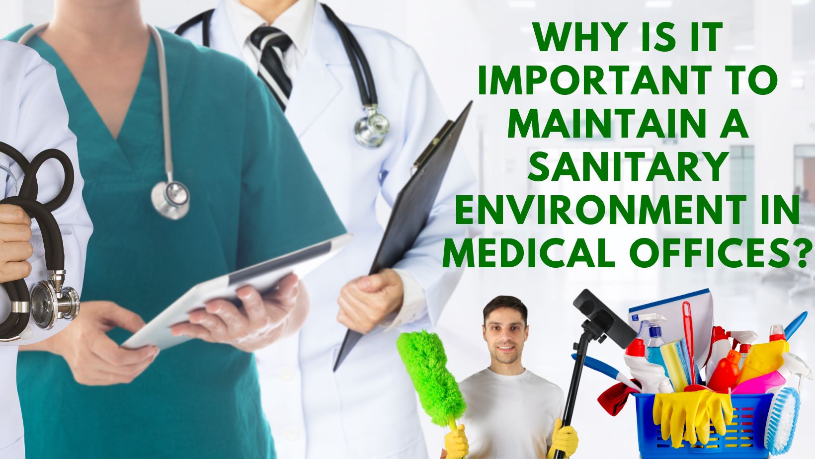 Read more about the article Why Is It Important To Maintain A Sanitary Environment In Medical Offices?
